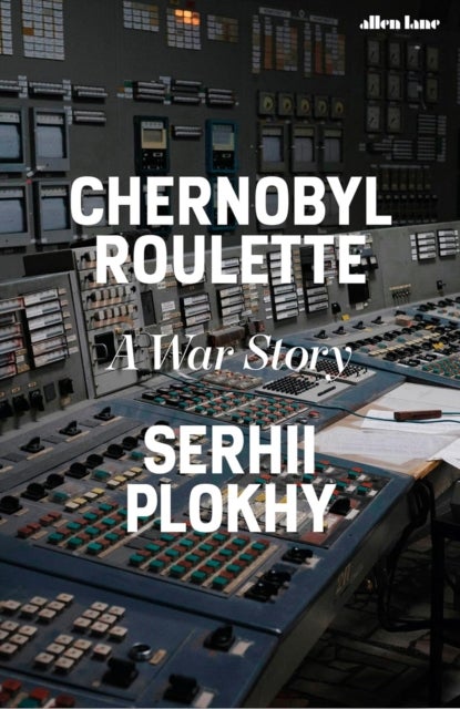 Chernobyl Roulette - A War Story