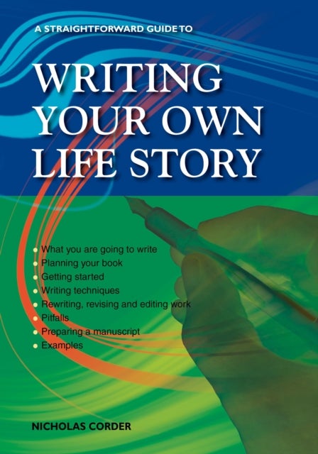 Bilde av A Straightforward Guide To Writing Your Own Life Story Av Nicholas Corder