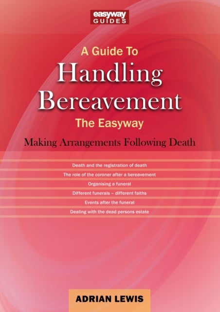 Bilde av A Guide To Handling Bereavement Av Adrian Lewis