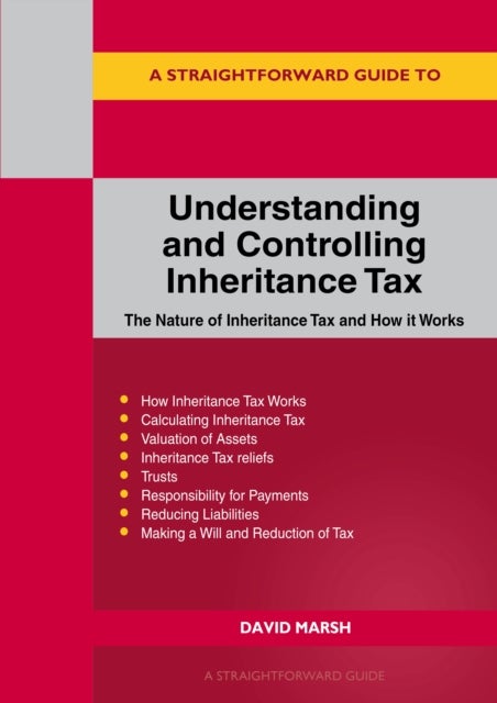 Bilde av A Straightforward Guide To Understanding And Controlling Inheritance Tax Av David Marsh