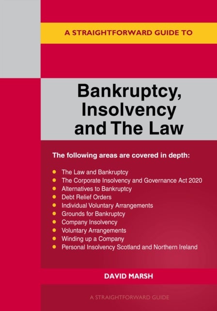 Bilde av A Straightforward Guide To Bankruptcy Insolvency And The Law Av David Marsh