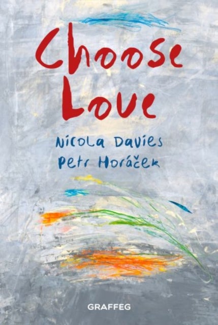 Bilde av Choose Love Av Nicola Davies