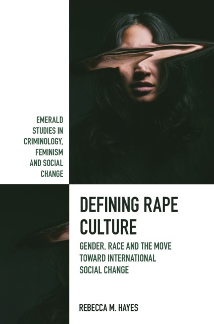 Bilde av Defining Rape Culture Av Rebecca M. (central Michigan University Usa) Hayes
