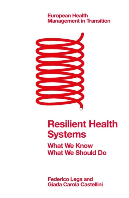 Bilde av Resilient Health Systems Av Federico (milan University Italy) Lega, Giada Carola (bocconi University Italy) Castellini