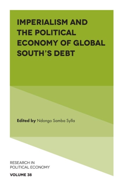 Bilde av Imperialism And The Political Economy Of Global South&#039;s Debt