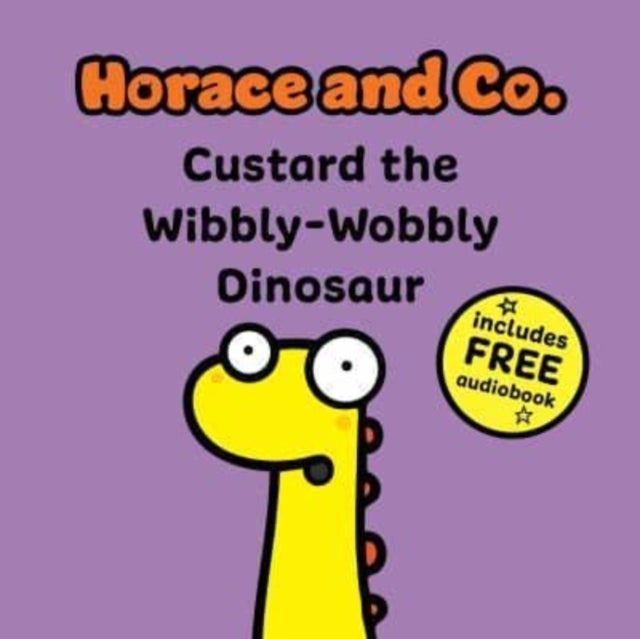 Bilde av Horace &amp; Co: Custard The Wibbly Wobbly Dinosaur Av Flossy And Jim