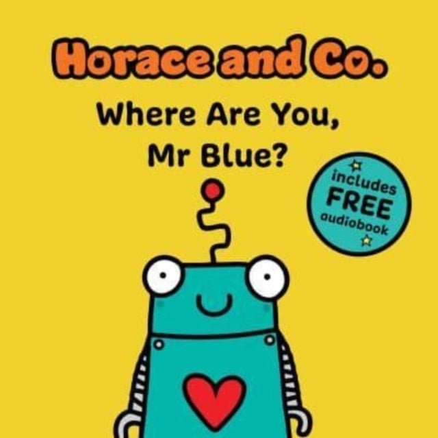 Bilde av Horace &amp; Co: Where Are You, Mr. Blue? Av Flossy And Jim