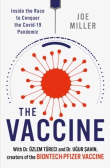 The Vaccine - Inside the Race to Conquer the COVID-19 Pandemic