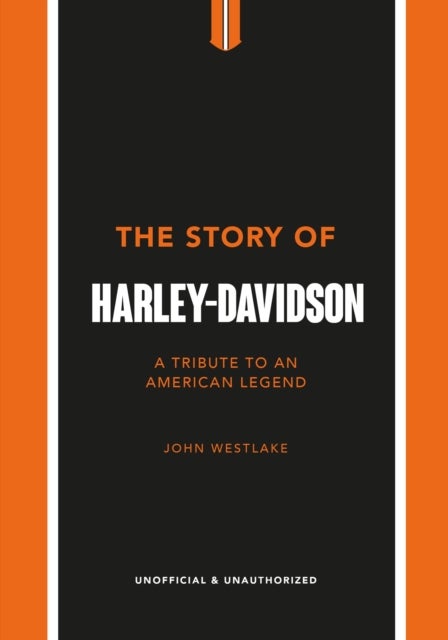 Bilde av The Story Of Harley-davidson Av John Westlake