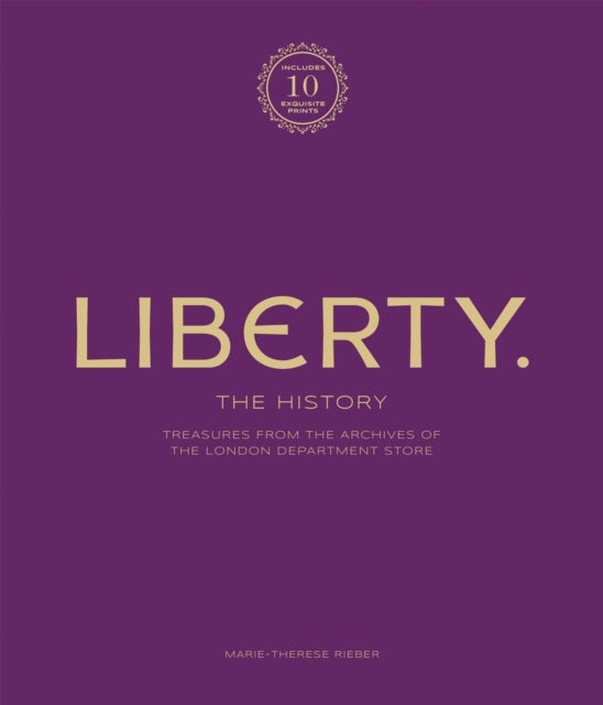 Bilde av Liberty: The History - Luxury Edition Av Marie-therese Rieber