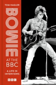 Bowie at the BBC - A life in interviews