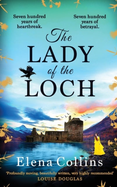 The Lady of the Loch - A page-turning, unforgettable timeslip novel from Elena Collins