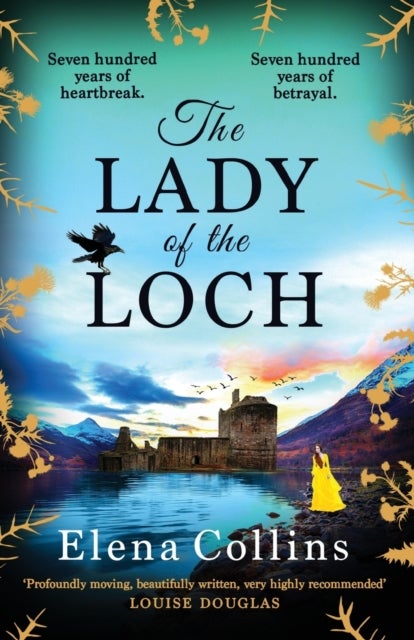 The Lady of the Loch - A page-turning, unforgettable timeslip novel from Elena Collins