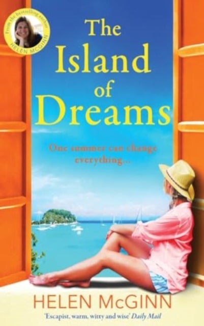 The Island of Dreams - The BRAND NEW uplifting, heartwarming escapist read from Saturday Kitchen's Helen McGinn for 2024