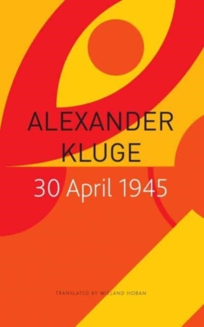 Bilde av 30 April 1945 Av Alexander Kluge