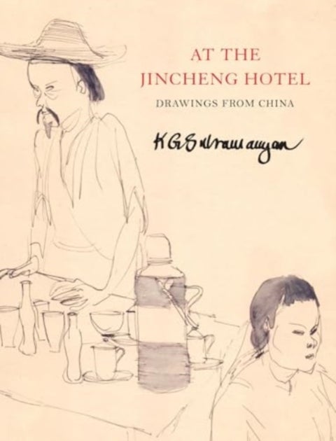 At the Jincheng Hotel - Drawings from China