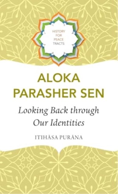 Looking Back through Our Identities - Itihasa Purana