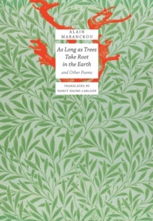 As Long As Trees Take Root in the Earth - and Other Poems