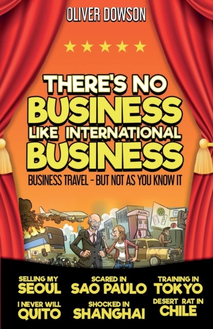Bilde av There&#039;s No Business Like International Business Av Oliver Dowson