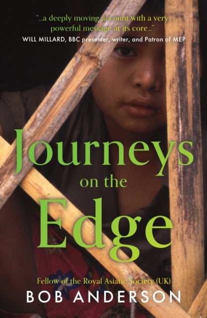 Journeys on the Edge - A Burmese Quest