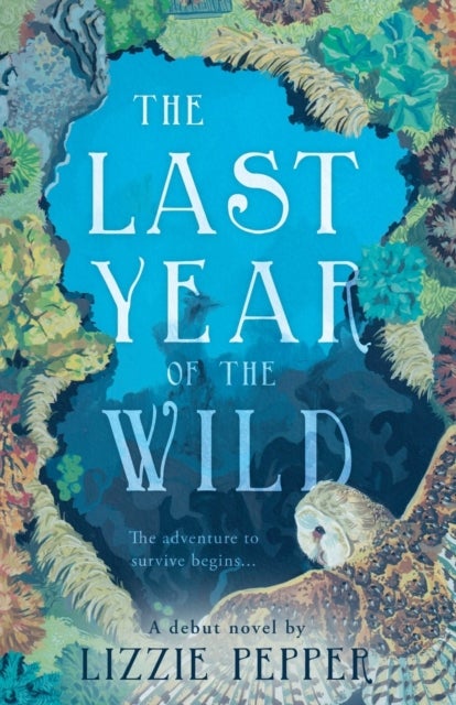 The Last Year of the Wild - Volume 1 - Winter