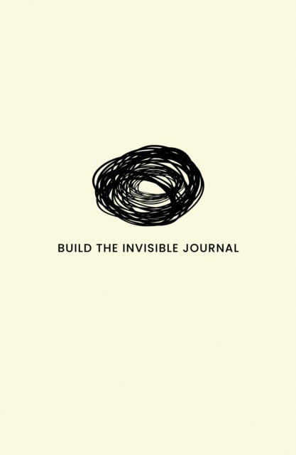 Build the Invisible - The Journal