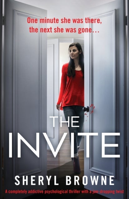 The Invite - A completely addictive psychological thriller with a jaw-dropping twist