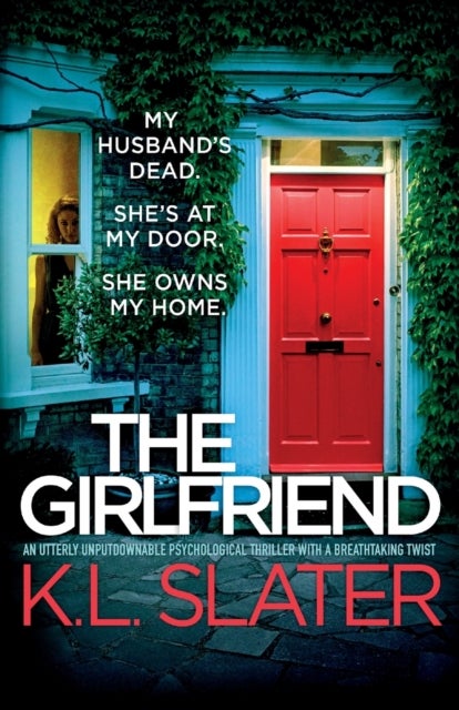 The Girlfriend - An utterly unputdownable psychological thriller with a breathtaking twist