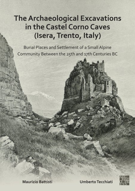 Bilde av The Archaeological Excavations In The Castel Corno Caves (isera, Trento, Italy) Av Maurizio (researcher Rovereto Civic Mus Battisti