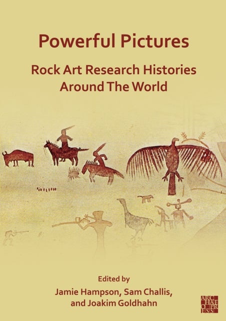 Bilde av Powerful Pictures: Rock Art Research Histories Around The World