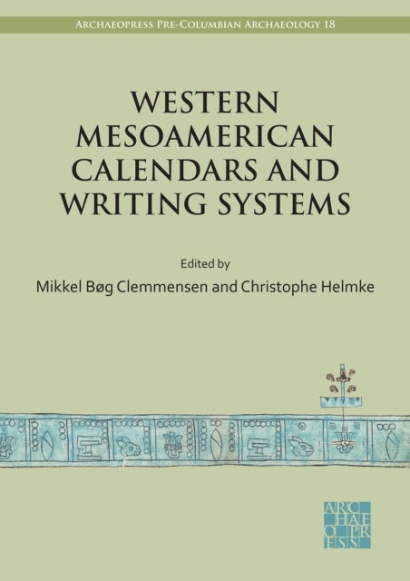 Bilde av Western Mesoamerican Calendars And Writing Systems