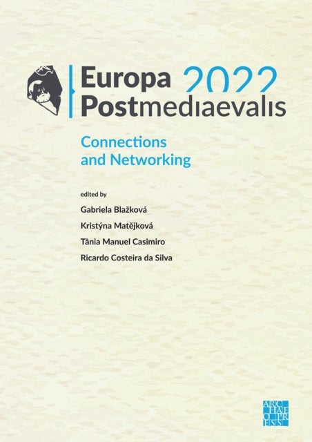 Europa Postmediaevalis 2022 - Connections and Networking