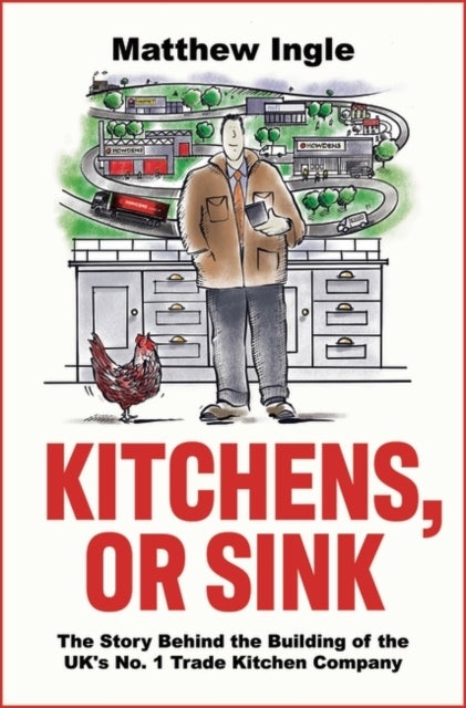 Kitchens, or Sink - How to Build a FTSE 250 Company from Nothing