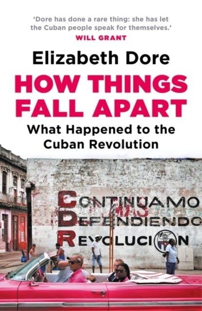 How Things Fall Apart - What Happened to the Cuban Revolution