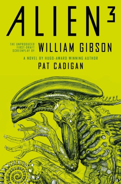 Bilde av Alien 3: The Unproduced Screenplay By William Gibson Av Pat Cadigan, William Gibson