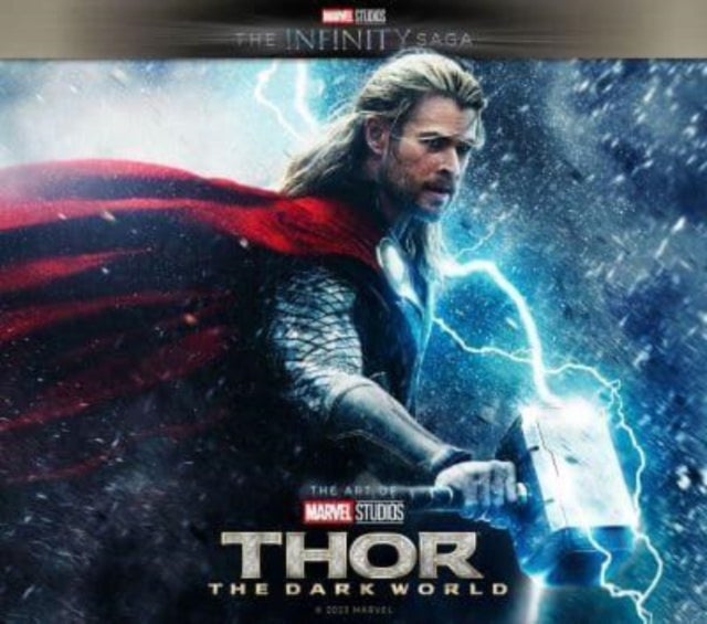 Marvel Studios' The Infinity Saga - Thor: The Dark World: The Art of the Movie - Thor: The Dark World: The Art of the Movie