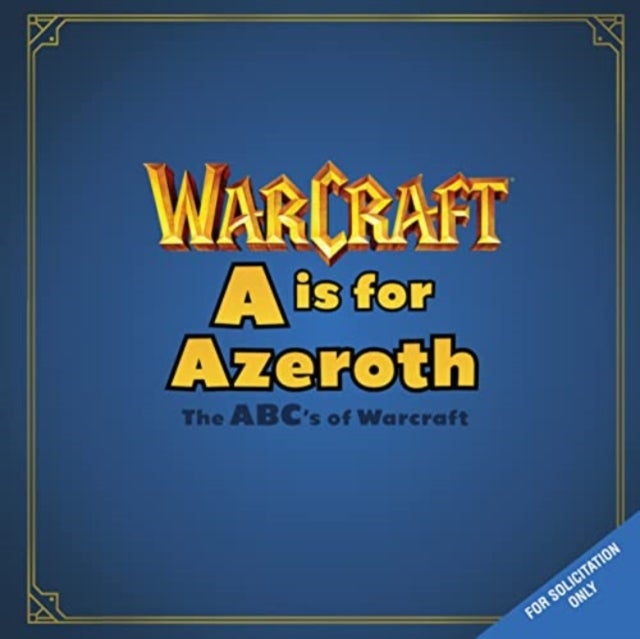 Bilde av A Is For Azeroth: The Abc&#039;s Of Warcraft Av Christie Golden