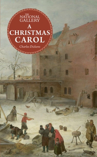 Bilde av The National Gallery Masterpiece Classics: A Christmas Carol Av Charles Dickens, The National Gallery