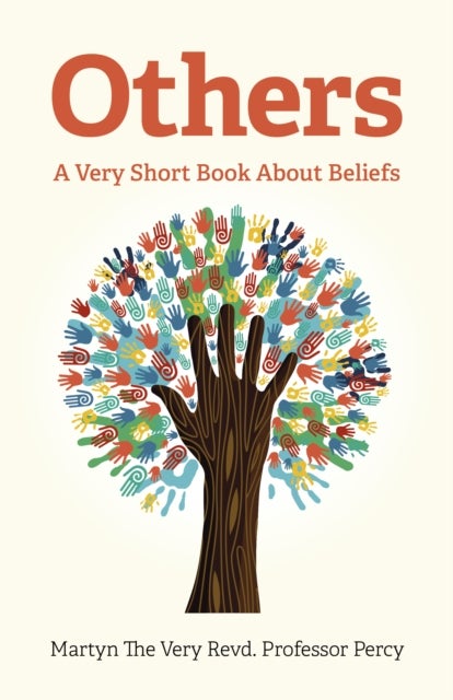 Others - A Very Short Book About Beliefs - A Very Short Book About Beliefs