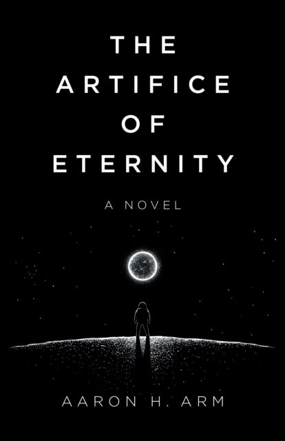 Bilde av Artifice Of Eternity, The Av Aaron H Arm