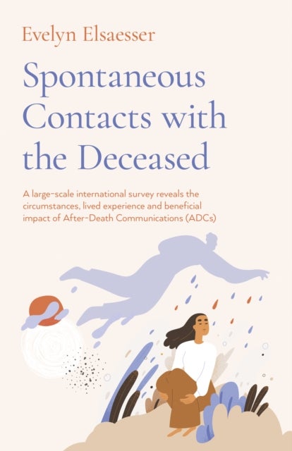 Spontaneous Contacts with the Deceased ¿ A large¿scale international survey reveals the circumstance