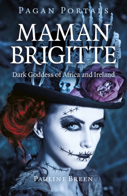 Pagan Portals - Maman Brigitte - Dark Goddess of Africa and Ireland