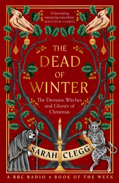 The Dead of Winter - The Demons, Witches and Ghosts of Christmas