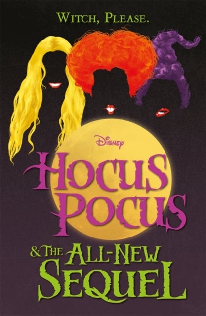 Bilde av Disney: Hocus Pocus &amp; The All New Sequel Av Walt Disney