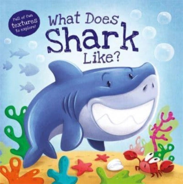 Bilde av What Does Shark Like? Av Autumn Publishing