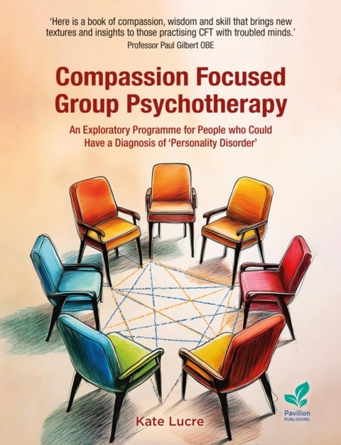 Compassion Focused Group Psychotherapy - An Exploratory Programme for People who Could Have a Diagnosis of ¿Personality Disorder¿