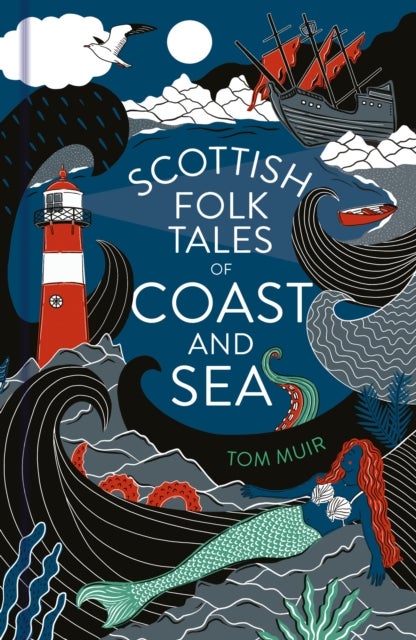 Bilde av Scottish Folk Tales Of Coast And Sea Av Tom Muir
