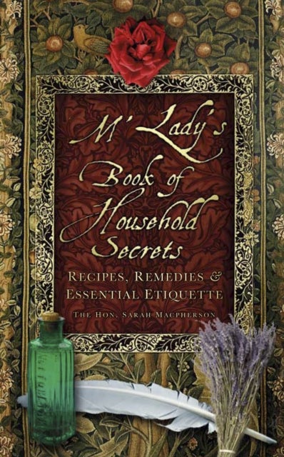 Bilde av M&#039;lady&#039;s Book Of Household Secrets Av The Hon. Sarah Macpherson