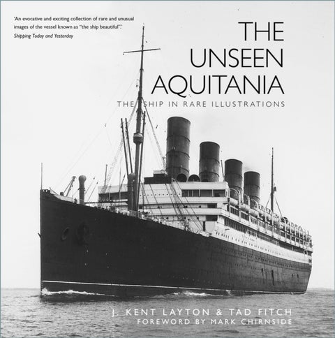 The Unseen Aquitania - The Ship in Rare Illustrations