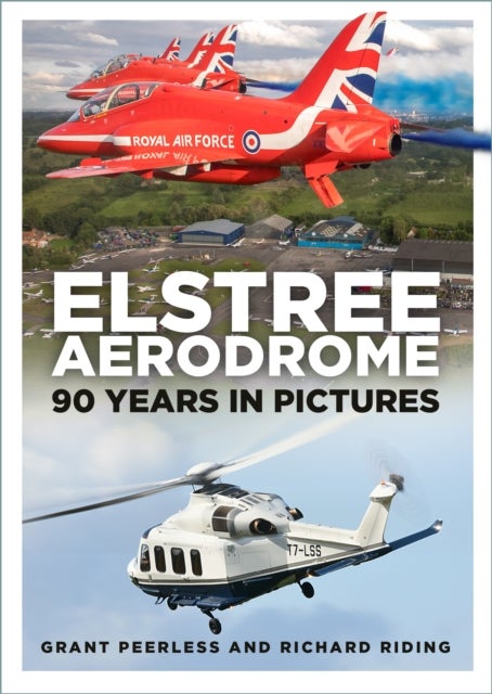 Elstree Aerodrome - 90 Years in Pictures